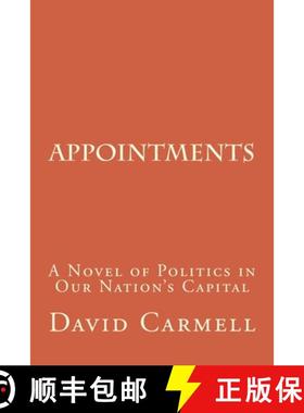 预订 Appointments: A Novel of Life in Our Nation's Capital [9780989009324]