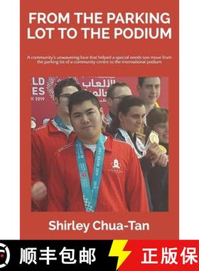 预订 From The Parking Lot To The Podium: A community's unwavering love that helped a special needs so... [9781999104702]