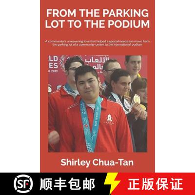 【3-4周达】From The Parking Lot To The Podium: A community's unwavering love that helped a special ne... [9781999104702]