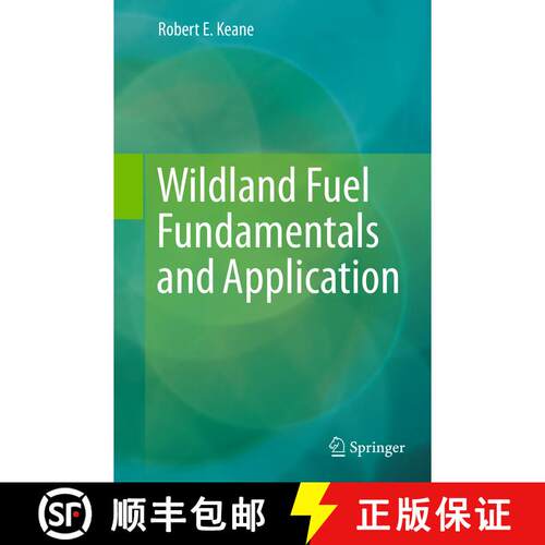 【3-4周达】Wildland Fuel Fundamentals and Applications [9783319352541]