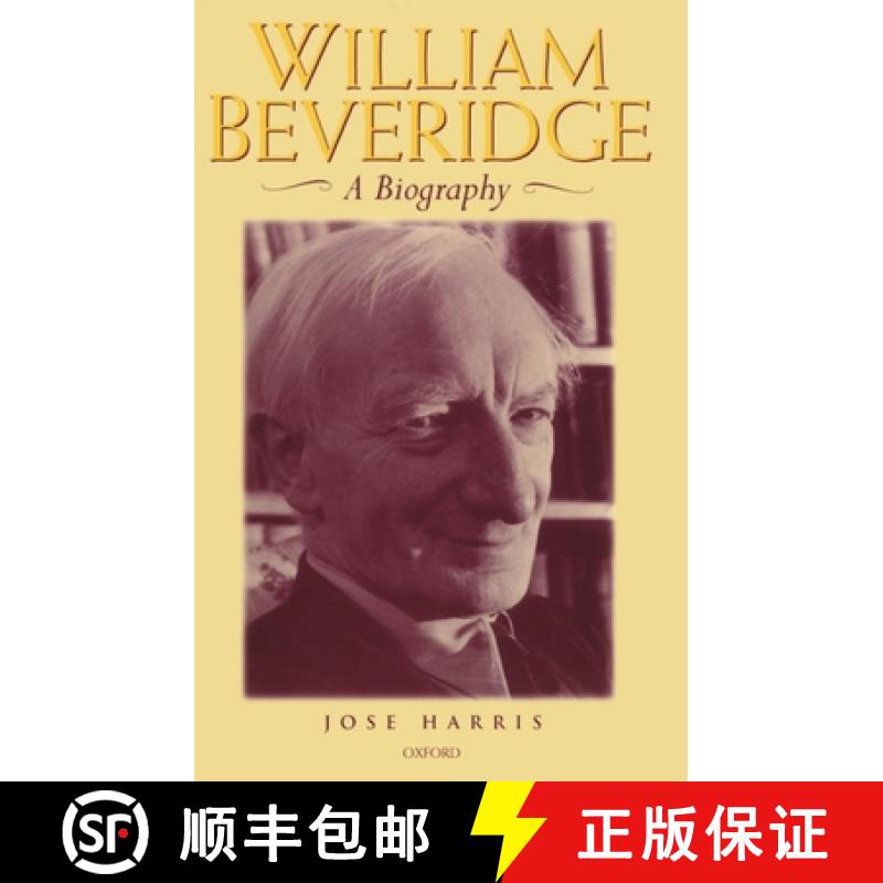 【3-4周达】William Beveridge: A Biography [9780198206859]