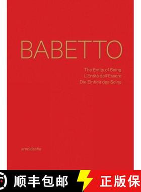 预订 Babetto : The Entity of Being / L'Entità dell'Essere / Die Einheit des Seins [9783897906631]
