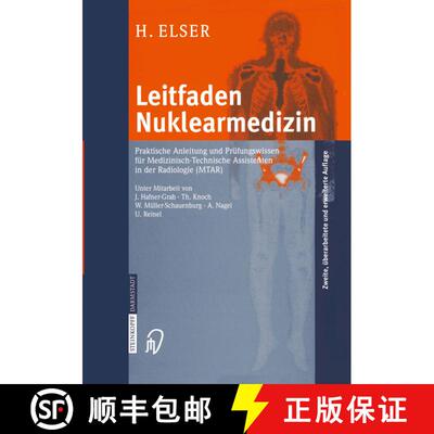 【3-4周达】Leitfaden Nuklearmedizin: Praktische Anleitung und Prüfungswissen für Medizinisch-Techni... [9783798513914]