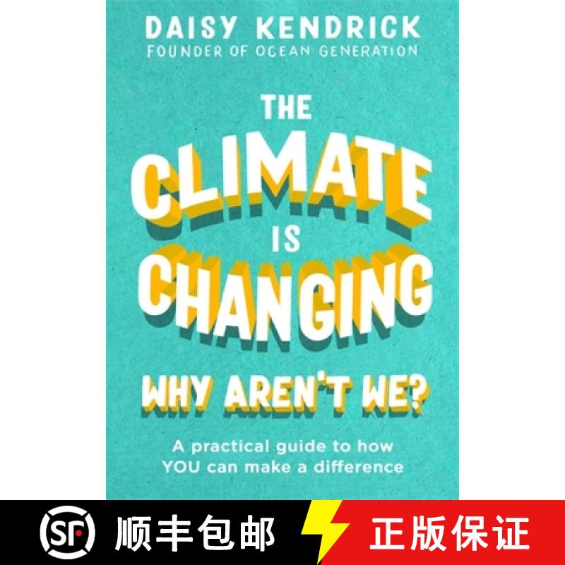 【3-4周达】The Climate Is Changing, Why Aren't We?: A Practical Guide to How You Can Make a Difference [9780349423920]