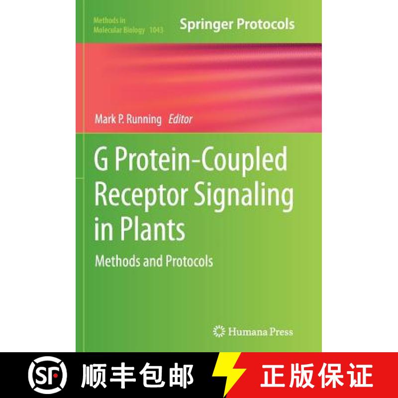 【3-4周达】G Protein-Coupled Receptor Signaling in Plants : Methods and Protocols [9781493962167]