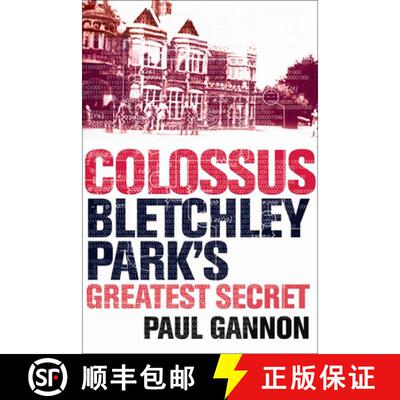 【3-4周达】Colossus: Bletchley Park's Greatest Secret [9781843543312]