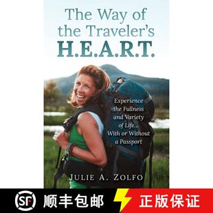 【3-4周达】The Way of the Traveler's H.E.A.R.T.: Experience the Fullness and Variety of Life...With o... [9781662917158]