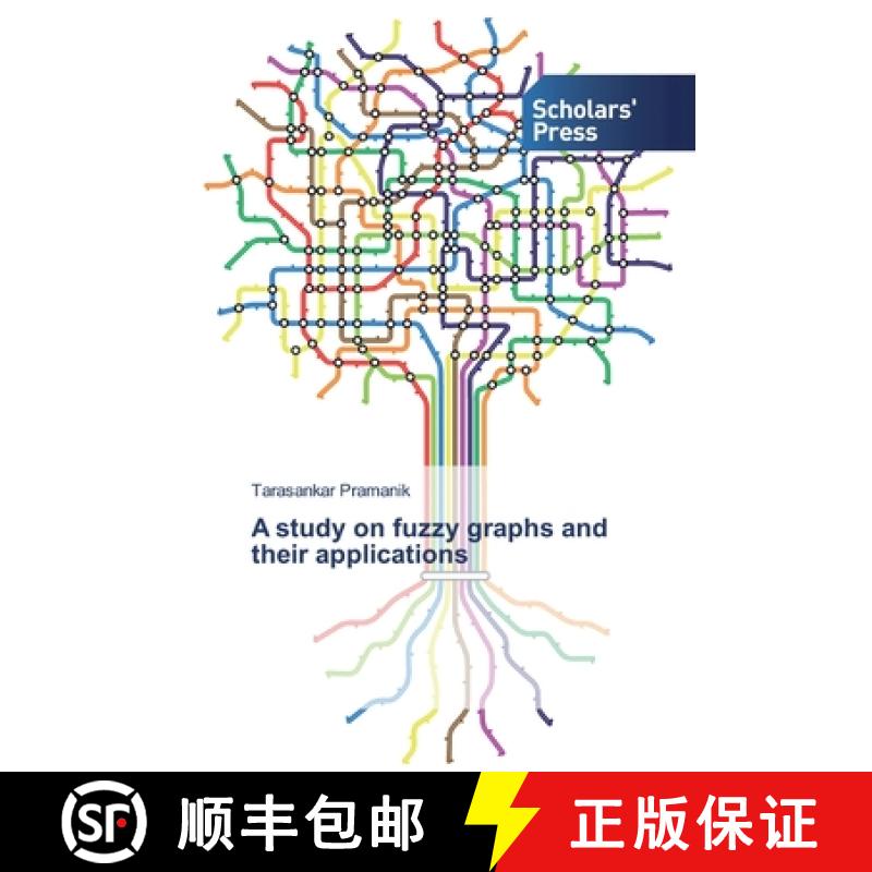 预订 A study on fuzzy graphs and their applications [9786138835325]