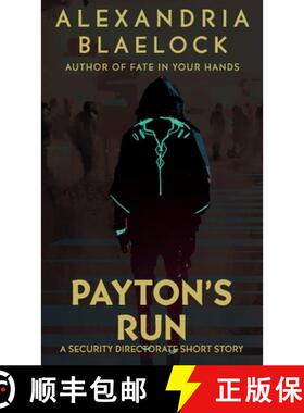 预订 Payton's Run: A Security Directorate Short Story [9781925749243]