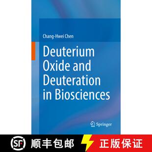 【3-4周达】精装 Deuterium Oxide and Deuteration in Biosciences [9783031086045]