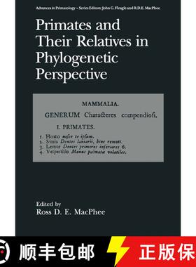 【3-4周达】Primates and Their Relatives in Phylogenetic Perspective [9780306444227]
