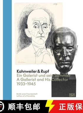 【3-4周达】Kahnweiler & Rupf (Bilingual edition): A Gallerist and his Collector, 1933–1945 [9783775756488]