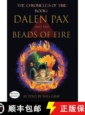 【3-4周达】Dalen Pax and the Beads of Fire: Dyslexic Inclusive [9781643729916]