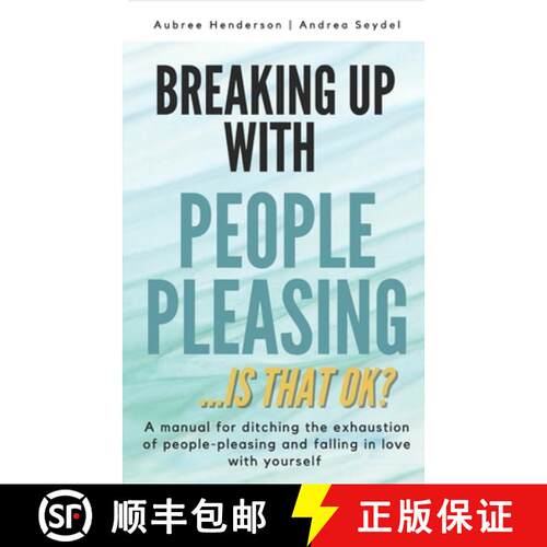 【3-4周达】BREAKING UP WITH PEOPLE-PLEASING : Is that okay? [9781990461095]