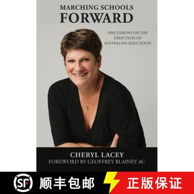 【3-4周达】Marching Schools Forward: Discussions on the direction of Australian education [9781925826647]