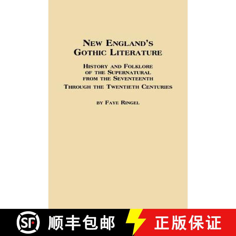 【3-4周达】New England's Gothic Literature History and Folklore of the Supernatural from the Seventee... [9780773408647]