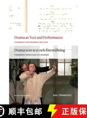 【3-4周达】Drama as Text and Performance: Strindberg's and Bergman's Miss Julie [9789085550686]