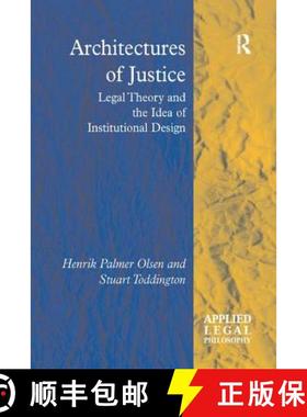 【3-4周达】Architectures of Justice : Legal Theory and the Idea of Institutional Design [9781138266247]