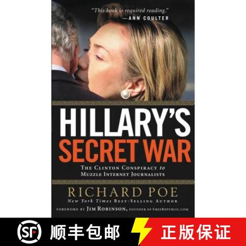 【3-4周达】Hillary's Secret War: The Clinton Conspiracy to Muzzle Internet Journalists [9781595552259]