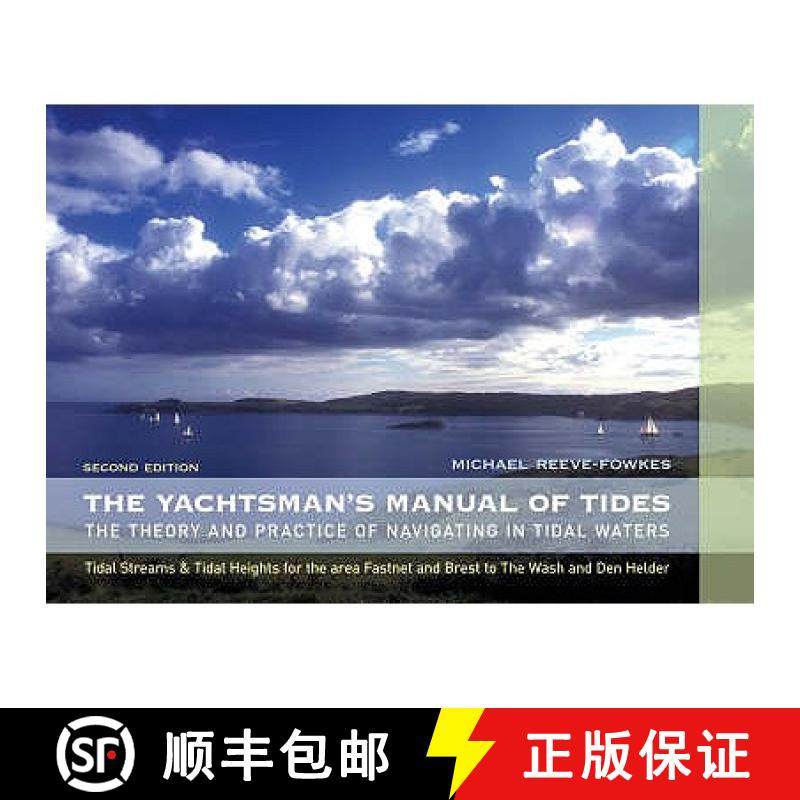 预订 Yachtsman's Manual of Tides: The Theory and Practice of Navigating in Tidal Waters [9780713682908]