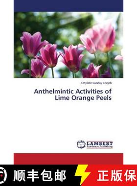 预订 Anthelmintic Activities of Lime Orange Peels [9783659797903]