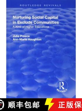 【3-4周达】Nurturing Social Capital in Excluded Communities: A Kind of Higher Education [9781138741478]