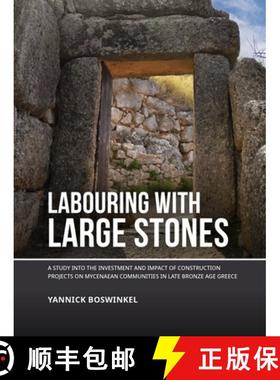 【3-4周达】Labouring with Large Stones: A Study Into the Investment and Impact of Construction Projec... [9789464280098]