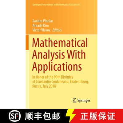 【3-4周达】Mathematical Analysis With Applications : In Honor of the 90th Birthday of Constantin Cord... [9783030421786]