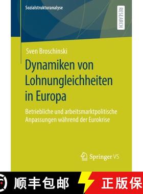 【3-4周达】Dynamiken von Lohnungleichheiten in Europa : Betriebliche und arbeitsmarktpolitische Anpas... [9783658318932]