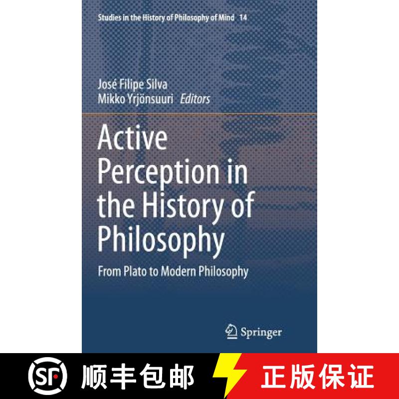 【3-4周达】Active Perception in the History of Philosophy : From Plato to Modern Philosophy [9783319353470]