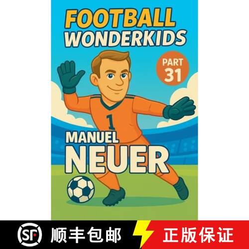 【3-4周达】Football Wonderkids: Manuel Neuer [9798233967597]