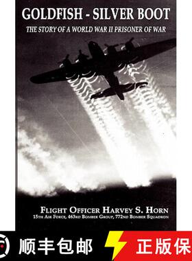 【3-4周达】Goldfish--Silver Boot | The Story of a World War II Prisoner Of War [9780984551194]