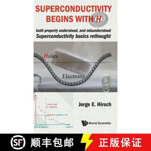 预订 精装 Superconductivity Begins With H: Both Properly Understood, And Misunderstood: Superconducti... [9789811216855]