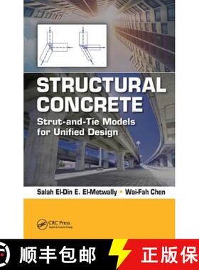 【3-4周达】Structural Concrete: Strut-and-Tie Models for Unified Design [9781498783842]