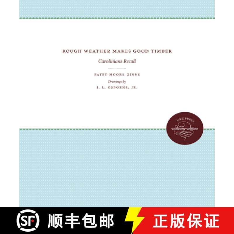 预订 Rough Weather Makes Good Timber: Carolinians Recall [9780807840719]