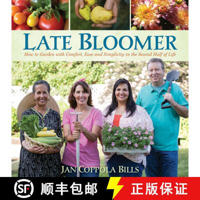 【3-4周达】Late Bloomer : How to Garden with Comfort, Ease and Simplicity in the Second Half of Life [9781943366057]