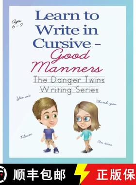 【3-4周达】Learn to Write in Cursive - Good Manners: The Danger Twins [9781956547092]