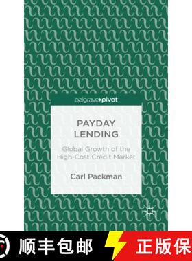 【3-4周达】Payday Lending: Global Growth of the High-Cost Credit Market [9781137372802]