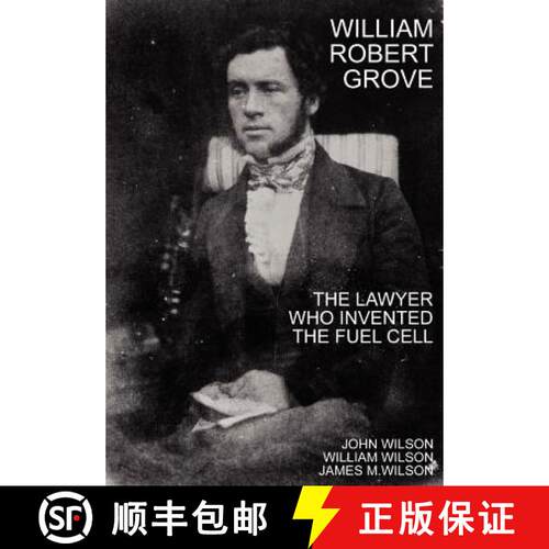 【3-4周达】精装 William Robert Grove: The Lawyer Who Invented the Fuel Cell [9780955719301]