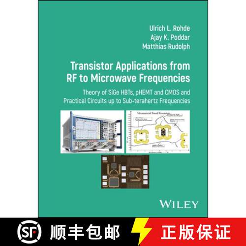 【3-4周达】精装 Transistor Applications from RF to Microwave Frequ encies – Theory of SiGe HBTs, pHE... [9781394162000]