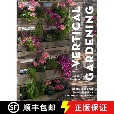 【3-4周达】Vertical Gardening: Green ideas for small gardens, balconies and patios [9781399413176]