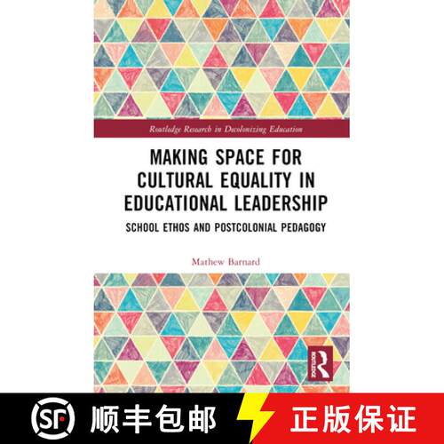 【3-4周达】精装 Making Space for Cultural Equality in Educational Leadership: School Ethos and Postco... [9781032390260]