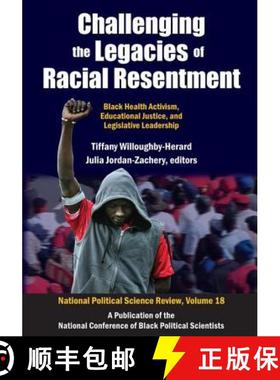 【3-4周达】Challenging the Legacies of Racial Resentment: Black Health Activism, Educational Justice,... [9781138520196]