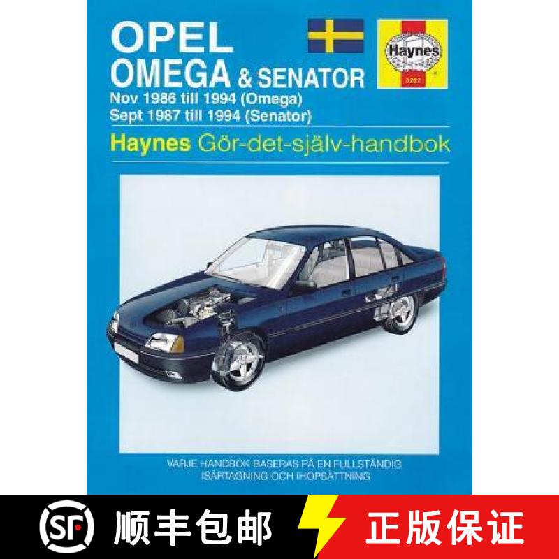 【3-4周达】Opel Omega and Senator (1986 - 1994) Haynes Repair Manual (svenske utgava) [9781859602621]