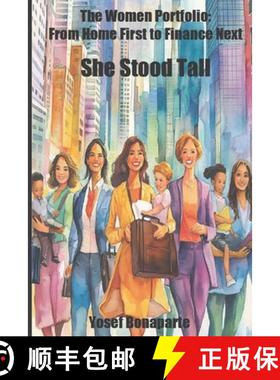 【3-4周达】She Stood Tall: The Women Portfolio: From Home First to Finance Next [9798998763519]