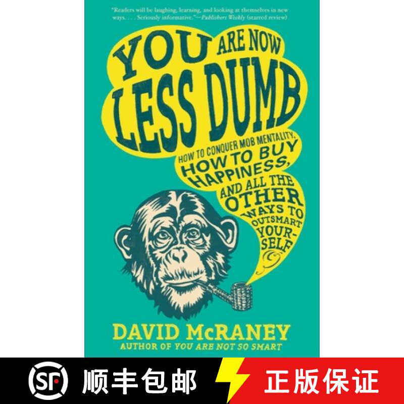 【3-4周达】You Are Now Less Dumb: How to Conquer Mob Mentality, How to Buy Happiness, and All the Oth... [9781592408795]