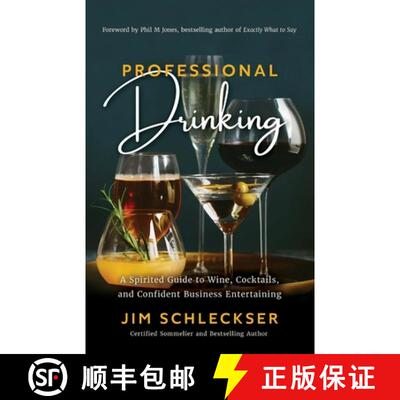 【3-4周达】Professional Drinking: A Spirited Guide to Wine, Cocktails and Confident Business Entertai... [9781735004402]