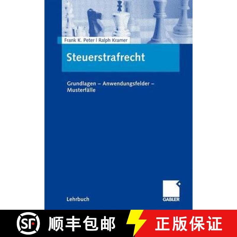 【3-4周达】Steuerstrafrecht: Grundlagen - Anwendungsfelder - Musterfälle [9783834906939]