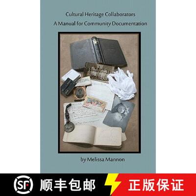 【3-4周达】Cultural Heritage Collaborators: A Manual for Community Documentation [9780982727607]