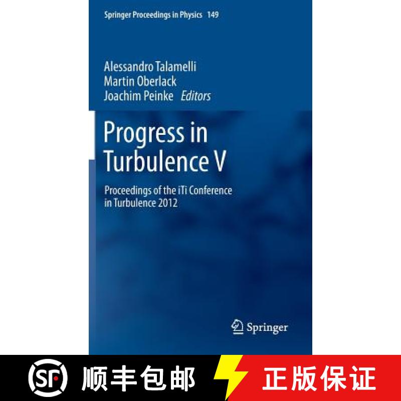 【3-4周达】Progress in Turbulence V : Proceedings of the iTi Conference in Turbulence 2012 [9783319018591]